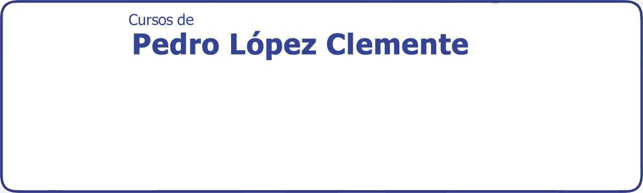 Curso con Pedro López Clemente